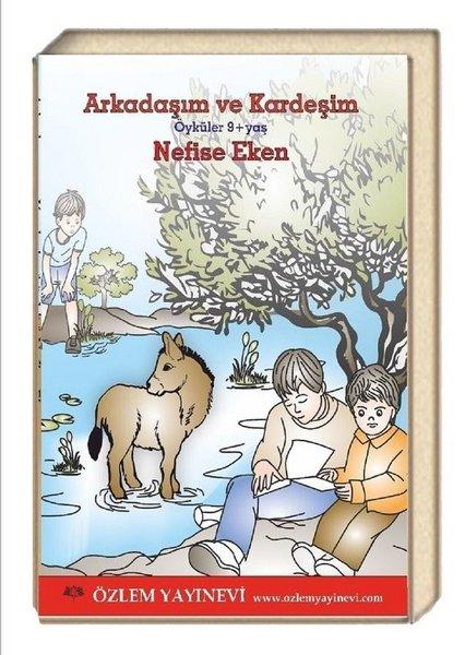 Arkadaşım ve Kardeşim | Özlem Yayınevi (e-Kitap)  - Resim 1