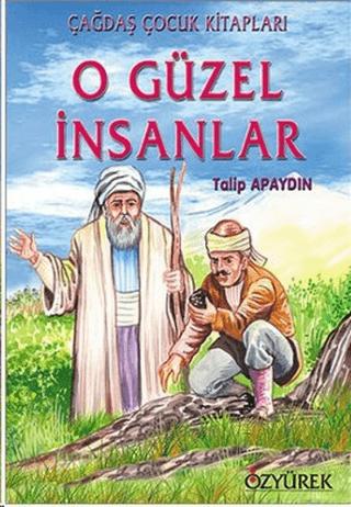 O Güzel İnsanlar | Özyürek Yayınları (Ciltsiz)  - Resim 1