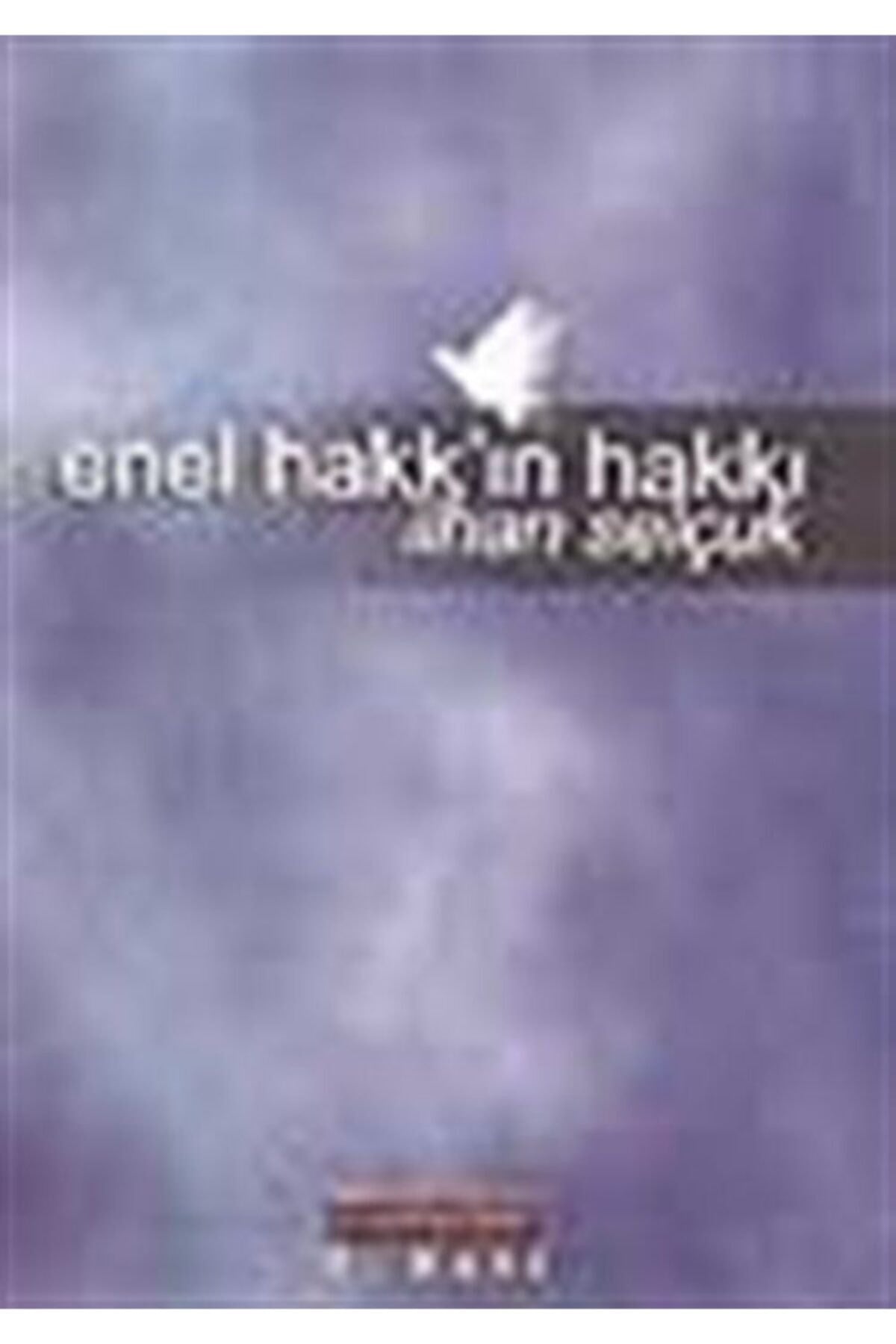 Enel Hakk'In Hakkı - İlhan Selçuk kitap kapağı