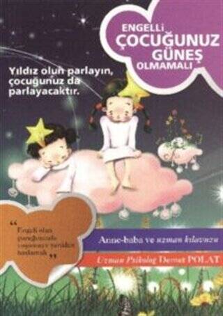 Engelli Çocuğunuz Güneş Olmamalı - Demet Polat kitap kapağı