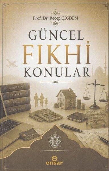 Güncel Fıkhi Konular | Ensar Neşriyat (İnce Kapak)  - Resim 1