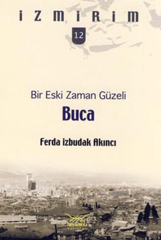 Bir Eski Zaman Güzeli Buca