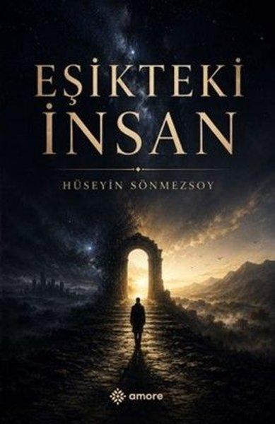 Eşikteki İnsan | Amore Yayınları (İnce Kapak)  - Resim 1