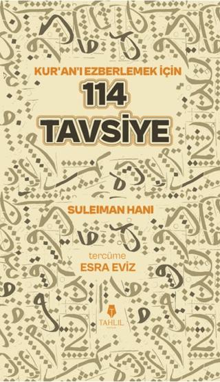 Kuran’ı Ezberlemek İçin 114 Tavsiye