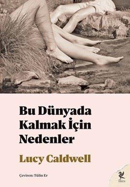 Bu Dünyada Kalmak İçin Nedenler | Siren Yayınları (İnce Kapak)  - Resim 1