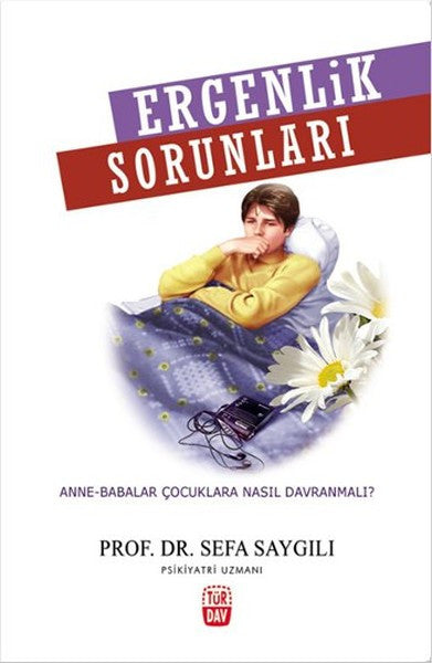 Ergenlik Sorunları - Prof. Dr. Sefa Saygılı kitap kapağı