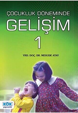 Erken Çocukluk Döneminde Gelişim 1 - Mesude Atay kitap kapağı