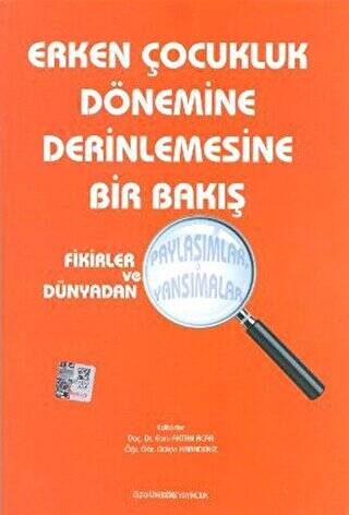 Erken Çocukluk Dönemine Derinlemesine Bir Bakış - Kolektif kitap kapağı