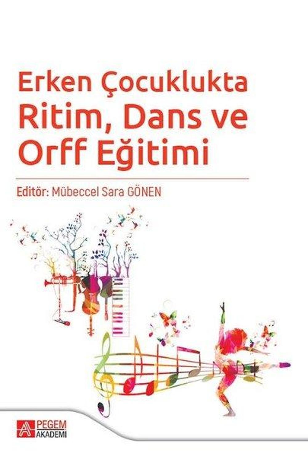 Erken Çocuklukta Ritim Dans ve Orff Eğitimi | Pegem Akademi Yayıncılık