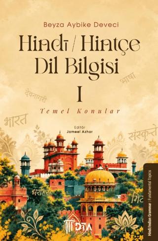 Hindi-Hintçe Dil Bilgisi I: Temel Konular - Beyza Aybike Deveci kitap kapağı