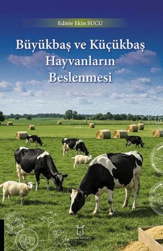 Büyükbaş ve Küçükbaş Hayvanların Beslenmesi | Akademisyen Kitabevi (Ciltsiz)  - Resim 1