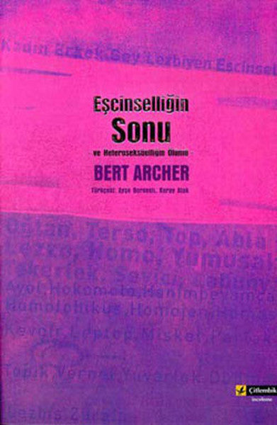 Eşcinselliğin Sonu ve Heteroseksüelliğin Ölümü - Bert Archer kitap kapağı
