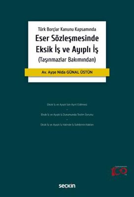 Eser Sözleşmesinde Eksik İş ve Ayıplı İş - Ayşe Nida Günal Üstün kitap kapağı