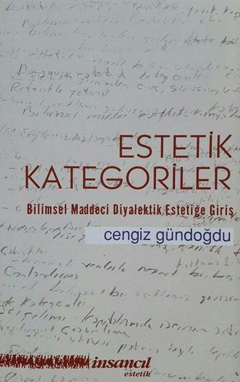 Estetik Kategoriler-Bilimsel Maddeci Diyalektik Estetiğe Giriş | İnsancıl Yayınları