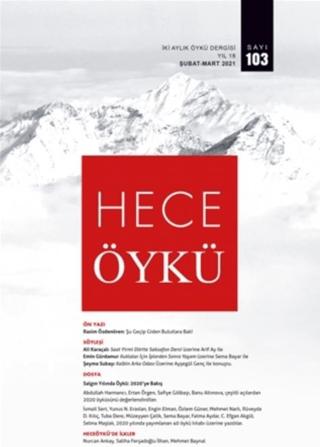 Hece İki Aylık Öykü Dergisi Sayı: 103 Şubat - Mart 2021 | Hece Dergisi (Ciltsiz)  - Resim 1