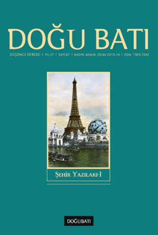 Doğu Batı Düşünce Dergisi Yıl: 17 Sayı: 67 - Şehir Yazıları - 1 | Doğu Batı Dergileri (Ciltsiz)  - Resim 1