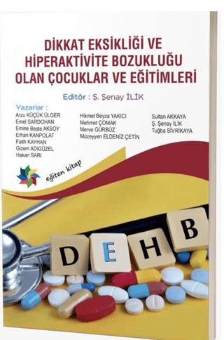 Dikkat Eksikliği ve Hiperaktivite Bozukluğu Olan Çocuklar ve Eğitimi | Eğiten Kitap (Ciltsiz)  - Resim 1