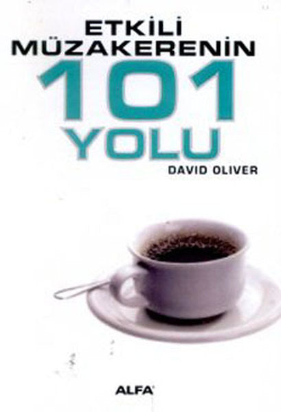 Etkili Müzakerenin 101 Yolu - David Oliver kitap kapağı