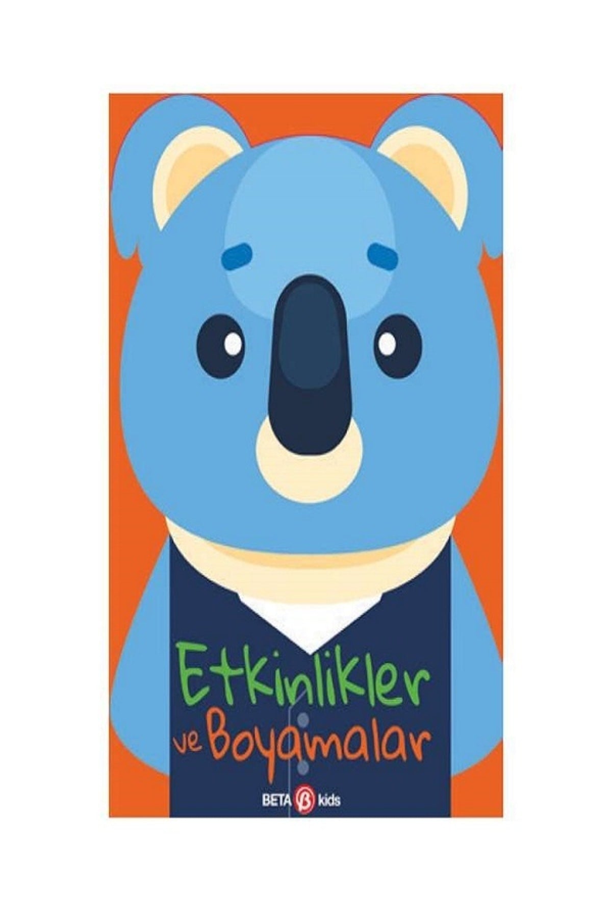 Etkinlikler Ve Boyamalar -koala kitap kapağı