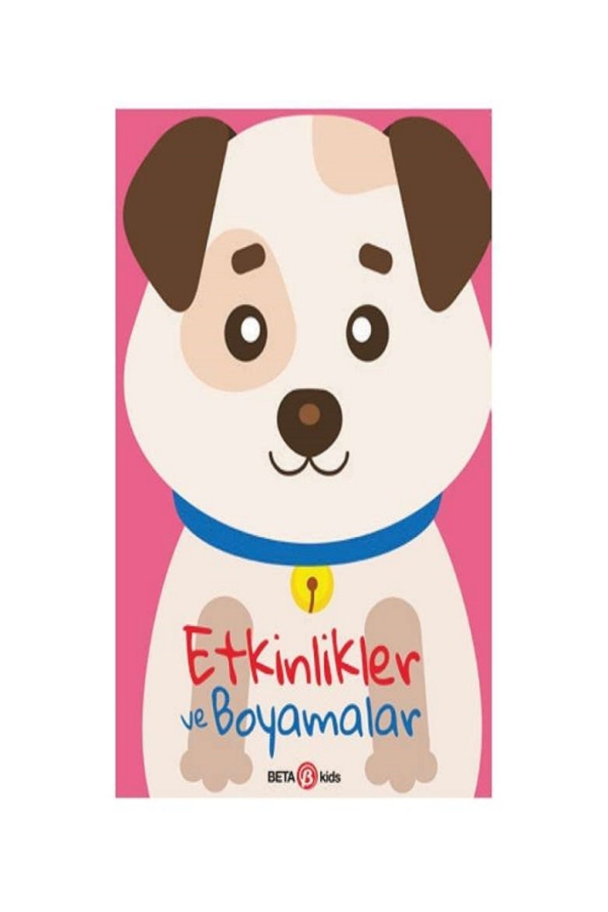 Etkinlikler Ve Boyamalar -köpekçik kitap kapağı