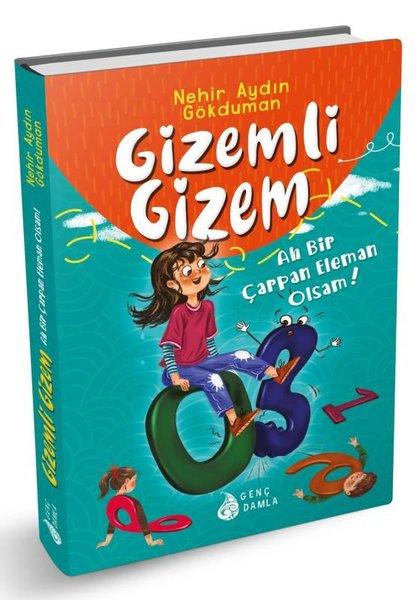 Gizemli Gizem 2 - Ah Bir Çarpan Eleman Olsam | Genç Damla Yayınevi (İnce Kapak)  - Resim 1