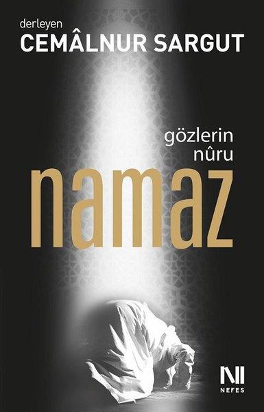 Gözlerin Nuru Namaz | Nefes Yayıncılık - İslam Dizisi (İnce Kapak)  - Resim 1