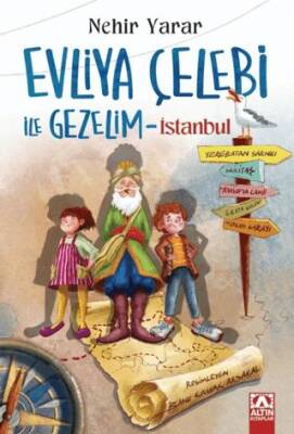 Evliya Çelebi İle Gezelim - İstanbul - Nehir Yarar kitap kapağı