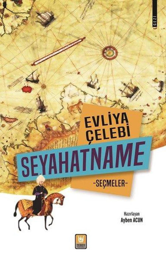 Evliya Çelebi Seyahatname-Seçmeler | Türk Edebiyatı Vakfı Yayınları