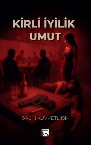 Kirli İyilik Umut