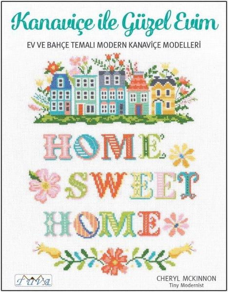 Kanaviçe ile Güzel Evim - Ev ve Bahçe Temalı Modern Kanaviçe Modelleri | Tuva Tekstil (İnce Kapak)  - Resim 1