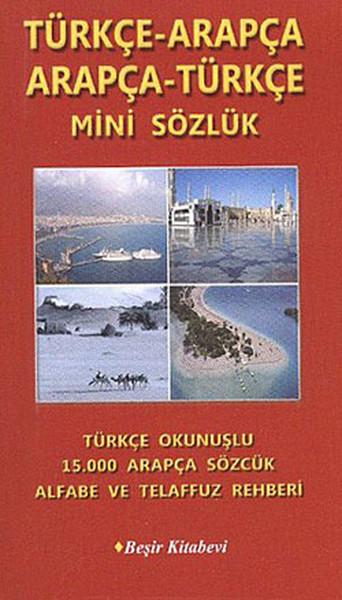 Türçe-Arapça/Arapça-Türkçe Mini Sözlük | Beşir Kitabevi - Dil Eğitimi Dizisi (İnce Kapak)  - Resim 1
