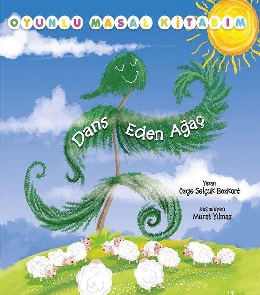 Dans Eden Ağaç-Oyunlu Masal Kitabım | Net Çocuk Yayınları (İnce Kapak)  - Resim 1