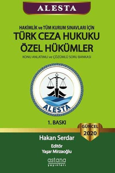 ALESTA - Hakimlik ve Tüm Kurum Sınavları için Türk Ceza Hukuku Özel Hükümler - Konu Anlatımlı ve Çözümlü | Astana Yayınları (İnce Kapak)  - Resim 1