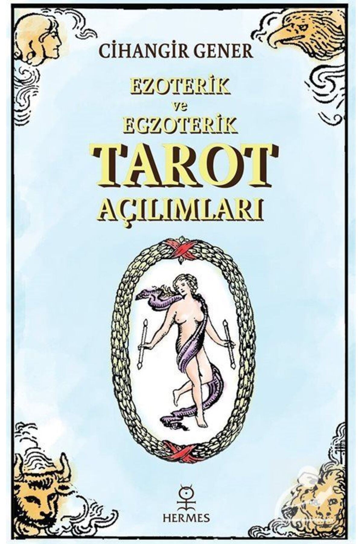 Ezoterik Ve Egzoterik Tarot Açılımları kitap kapağı