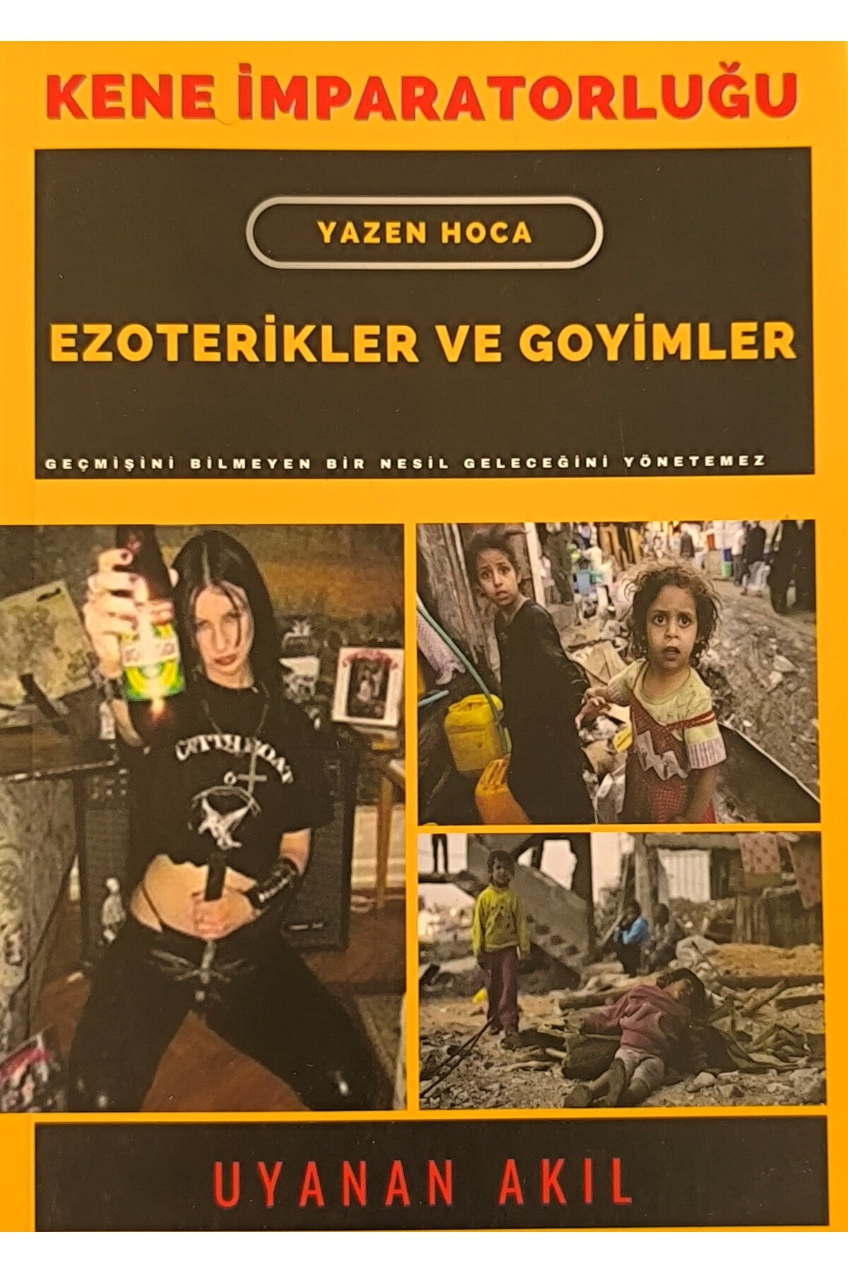 Ezoterikler Ve Goyimler - Kene İmparatorluğu 1 / Yazen Hoca kitap kapağı