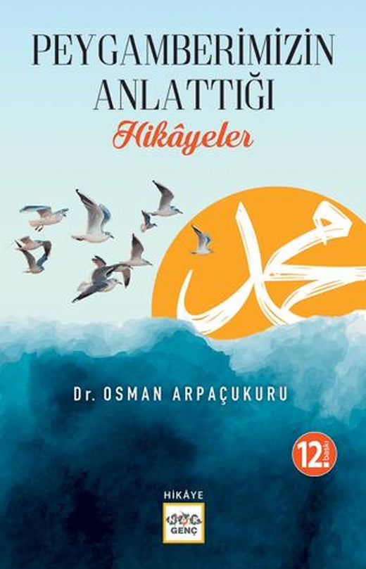 Peygamber'imizin Anlattığı Hikayeler | Nar Yayınları (Ciltsiz)