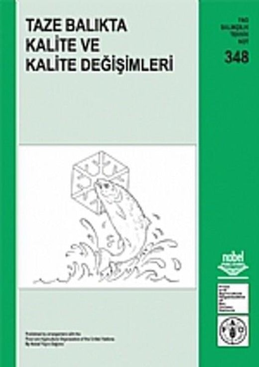 Taze Balıkta Kalite ve Kalite Değişimleri | Nobel Akademik Yayıncılık (İnce Kapak)