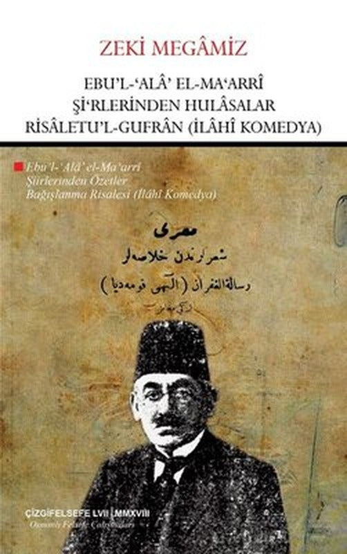 Ebu'l-'Ala' El-Ma'ari-Şiirlerinden Özetler-Bağışlama Risalesi-İlahi Komedya | Çizgi Kitapevi