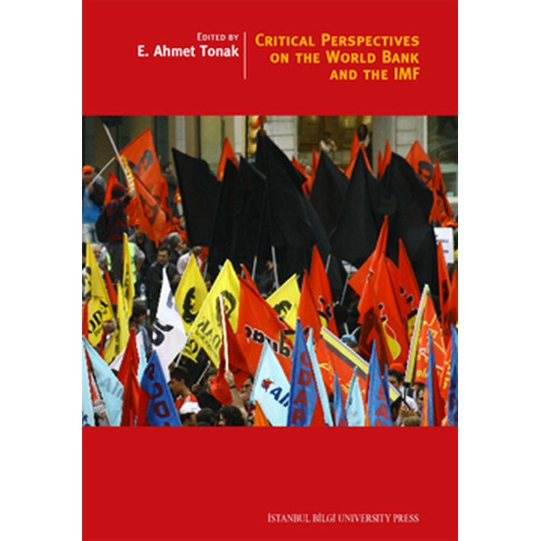 Critical Perspectives on the World Bank and the IMF | İstanbul Bilgi Üniv.Yayınları