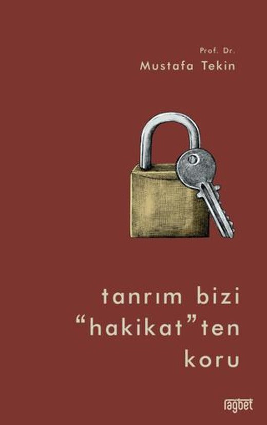 Tanrım Bizi “Hakikat” ten Koru | Rağbet Yayınları (Ciltsiz)