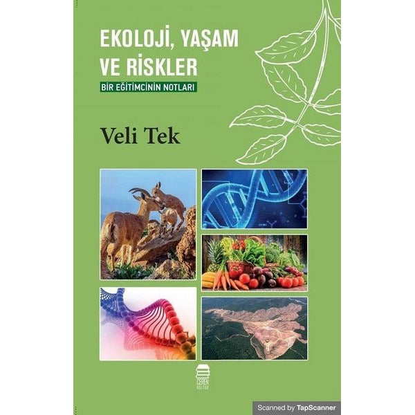Ekoloji, Yaşam ve Riskler