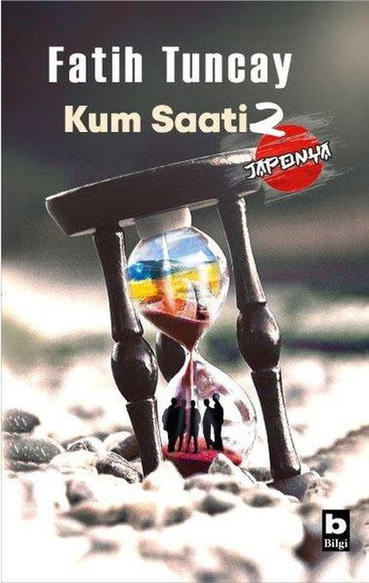 Kum Saati 2 - Japonya | Bilgi Yayınevi (İnce Kapak)
