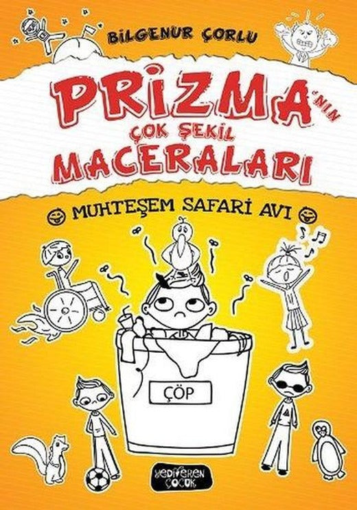 Muhteşem Safari Avı-Prizma'nın Çok Şekil Maceraları | Yediveren Çocuk (Ciltli)