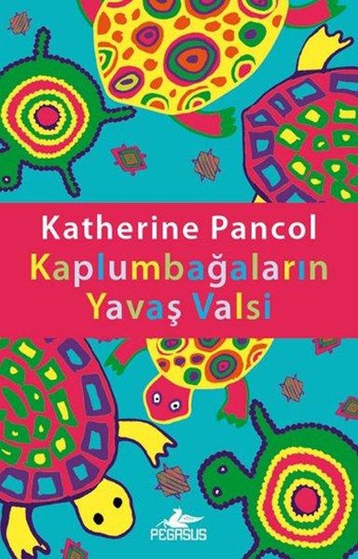 Kaplumbağaların Yavaş Valsi | Pegasus (İnce Kapak)