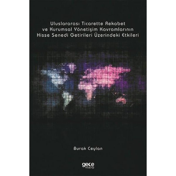 Uluslararası Ticarette Rekabet Gücü ve Kurumsal Yönetişim Kavramları