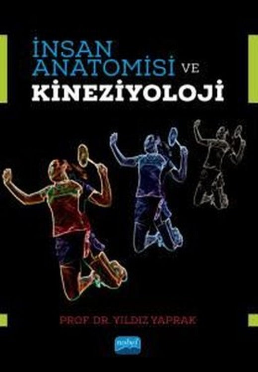 İnsan Anatomisi ve Kineziyoloji | Nobel Akademik Yayıncılık (İnce Kapak)