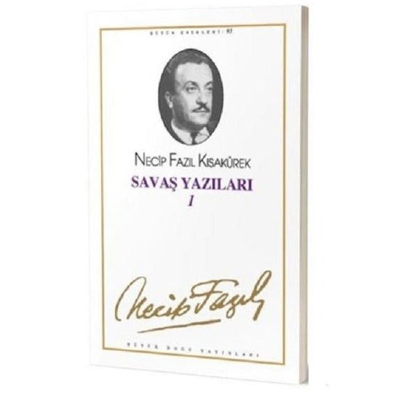 Savaş Yazıları 1 : 75 - Necip Fazıl Bütün Eserleri | Büyük Doğu Yayınları (Ciltsiz)