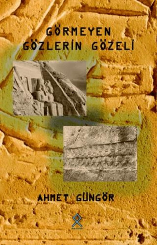 Görmeyen Gözlerin Gözeli