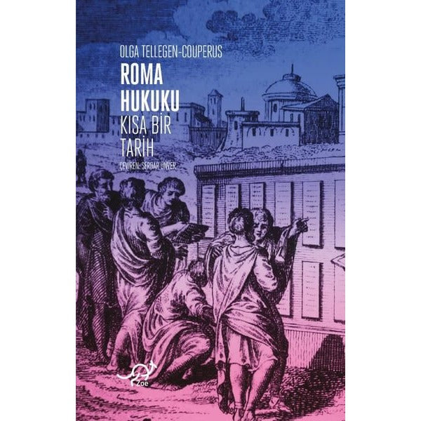 Roma Hukuku: Kısa Bir Tarih | Zoe Kitap