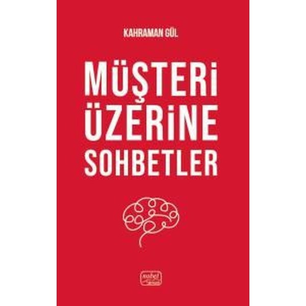 Müşteri Üzerine Sohbetler | Nobel Bilimsel Eserler (Ciltsiz)